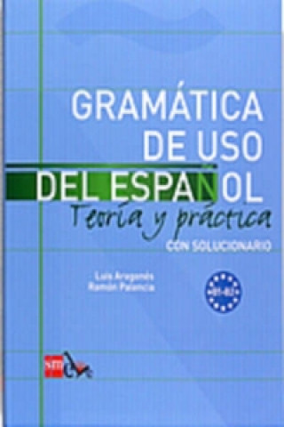 GRAMÁTICA DE USO 2008 NIVEL B SM Ediciones