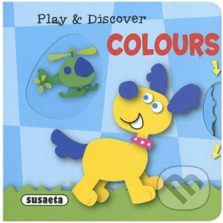 Play and discover - Colours AJ NAKLADATELSTVÍ SUN s.r.o.