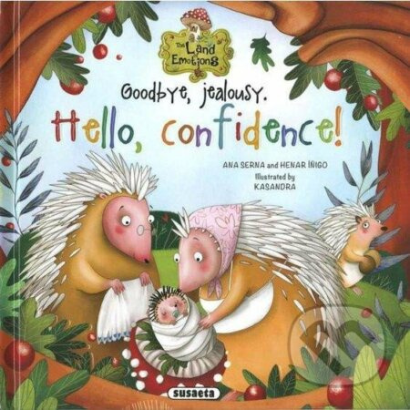 Hello, confidence! The land emotions AJ NAKLADATELSTVÍ SUN s.r.o.