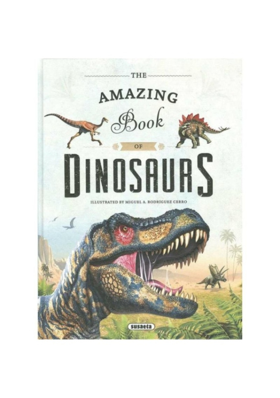 The Amazing book of Dinosaurs AJ NAKLADATELSTVÍ SUN s.r.o.