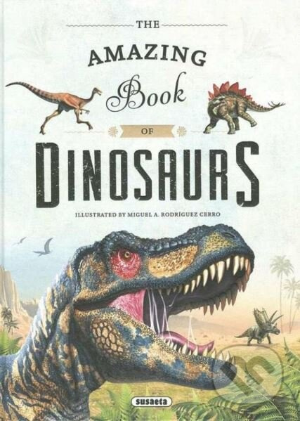 The Amazing book of Dinosaurs AJ NAKLADATELSTVÍ SUN s.r.o.