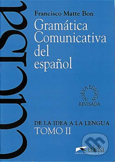 GRAMATICA COMUNICATIVA TOMO 2 Edelsa