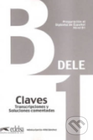 DELE INICIAL Niveau B1 CLAVE  Edelsa