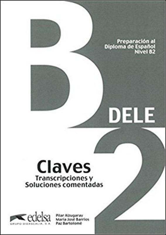 PREPARACION DELE B2 CLAVES Edelsa
