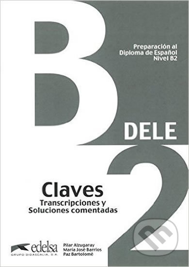 PREPARACION DELE B2 CLAVES Edelsa