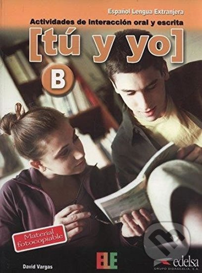 TÚ Y YO NIVEL B Edelsa