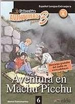 Aventura para tres Nivel A: AVENTURA EN MACCHU PICCHU Edelsa