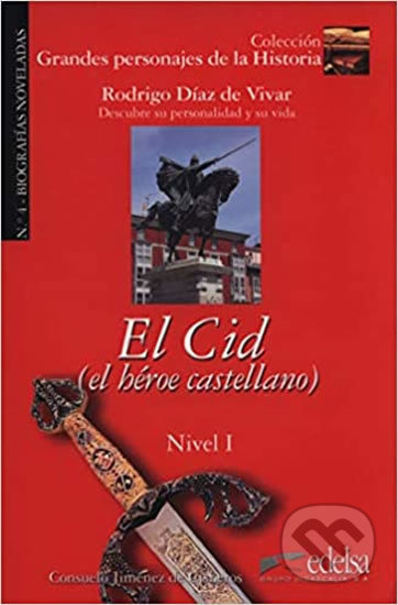Grandes Personajes de la Historia 1 EL Colección Investigación Didáctica: (EL HEROE CASTELLANO) Edelsa