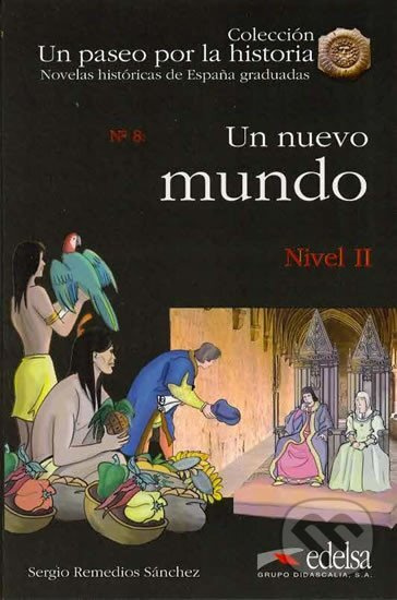 Un Paseo por la Historia 2 UN NUEVO MUNDO Edelsa