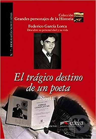 Grandes Personajes de la Historia 2 EL TRÁGICO DESTINO DE UN POETA Edelsa