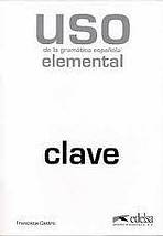 Uso de la gramática espaňola elemental klíč vyd.2010 Edelsa