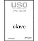 USO GRAMATICA AVANZADO ED. 2011 - CLAVES Edelsa