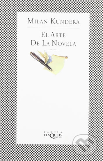 El arte de la novela - Milan Kundera - kniha z kategorie Společenská beletrie