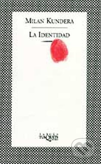 La identidad - Milan Kundera