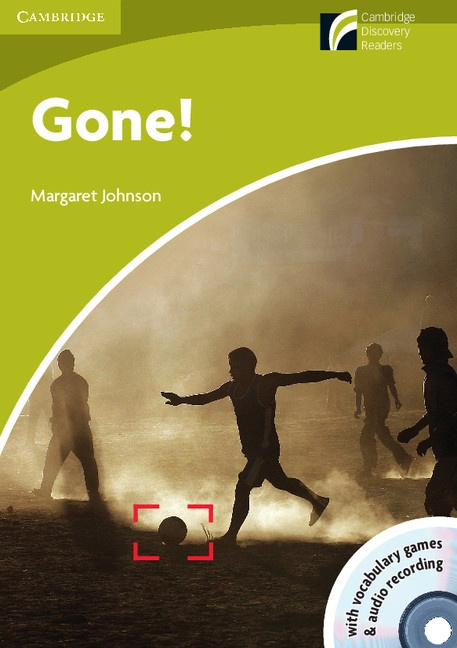 Cambridge Discovery Readers Starter / Beginner Gone! Book with CD-ROM / Audio CD ( Original Fiction: Fantasy) Cambridge University Press