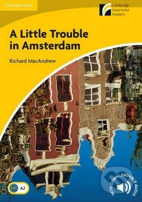 Cambridge Discovery Readers 2 A Little Trouble in Amsterdam Cambridge University Press