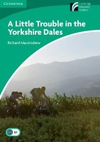 Cambridge Discovery Readers 3 A Little Trouble in the Yorkshire Dales Cambridge University Press