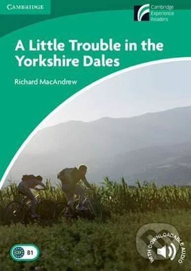 Cambridge Discovery Readers 3 A Little Trouble in the Yorkshire Dales Cambridge University Press