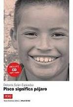 Pisco significa pájaro (nivel 2) + CD Difusión – ELE
