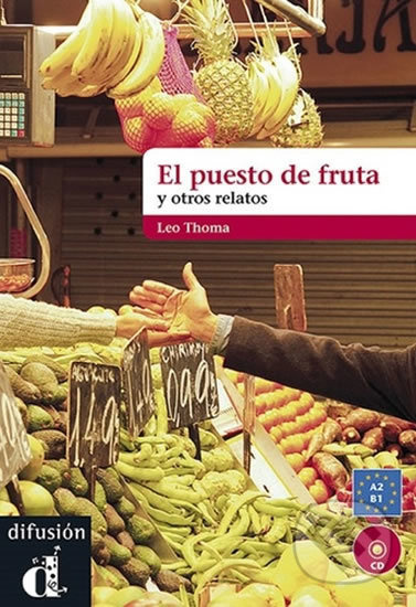 El Puesto de la Fruta + CD A2-B1 Difusión – ELE