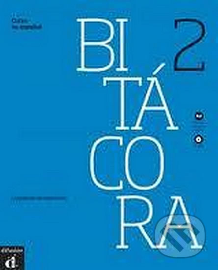 Bitacora A2 Cuaderno de ejercicios + CD Difusión – ELE