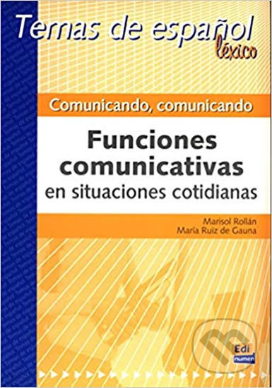 Temas de espanol Léxico Comunicando, comunicando Edinumen