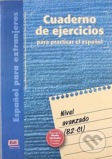 Cuaderno de ejercicios Avanzado (B2-C1) Edinumen