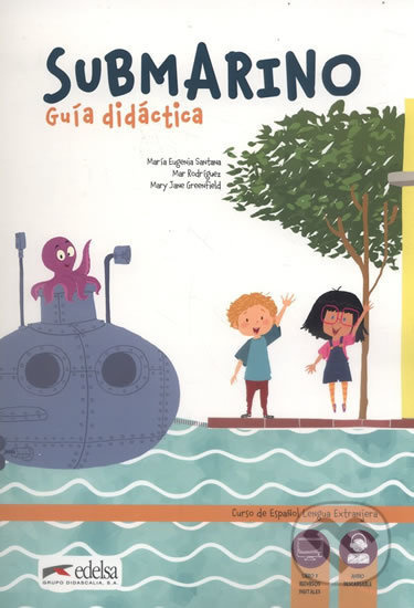 Submarino "0": Guía didáctica + audio descargable - María Eugenia Santana - kniha z kategorie Jazykové učebnice a slovníky