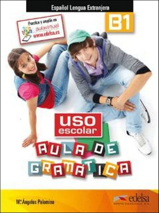 Uso escolar aula de gramática Učebnice (B1) Edelsa