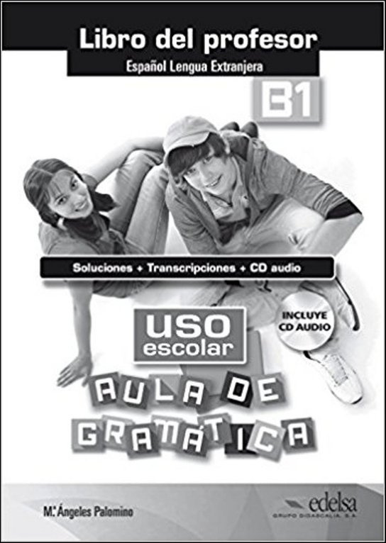 Uso escolar aula de gramática klíč + CD (B1) Edelsa