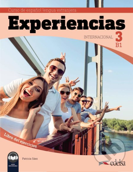 Experiencias internacional 3 Pracovní sešit Edelsa