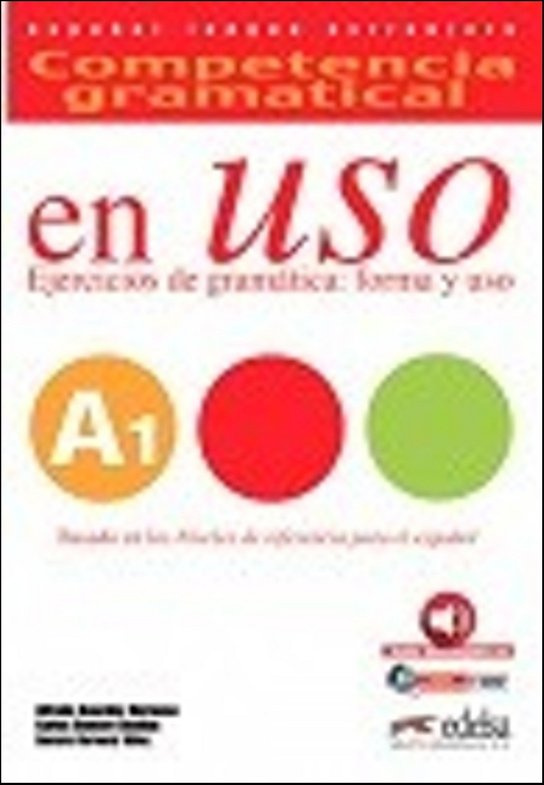 COMPETENCIA GRAMATICAL EN USO A1 LIBRO DEL ALUMNO Edelsa