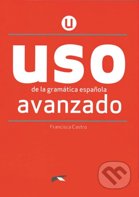 USO DE LA GRAMÁTICA AVANZADO NUEVA EDICIÓN Edelsa