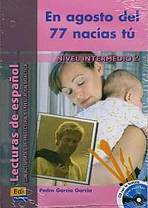 Historias para leer Intermedio En agosto del 77 nacías tú - Libro + CD Edinumen