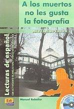 Historias para leer Superior A los muertos no les gusta ... - Libro + CD Edinumen