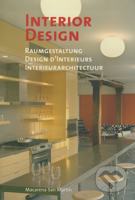Interior Design - Macarena San Martín - kniha z kategorie Umění, design a architektura
