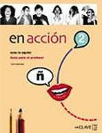 En Acción 2 - Guía para el profesor 2 (B1) enClave ELE