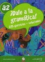 Dale a la gramática A2 + CD audio enClave ELE