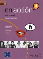 En Acción 4 - Guía para el profesor (C1) enClave ELE