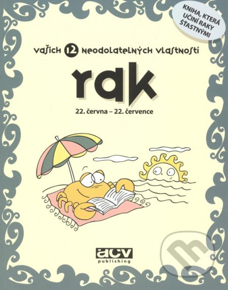 Rak - vašich 12 neodolatelných vlastností - kniha z kategorie Astrologie