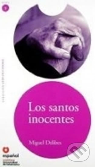 Los santos inocentes: Leer En Espanol Level 5 - Miguel Delibes - kniha z kategorie Jazykové učebnice a slovníky