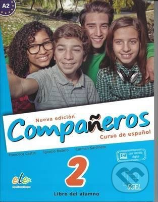Compañeros Nueva Edición 2: Libro del alumno - Ignacio Rodero Díez, Carmen Sardinero Francos, Francisca Castro Viúdez - kniha z kategorie Jazykové…
