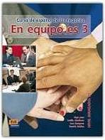 En Equipo.es 3 Avanzado B2 Libro del alumno Edinumen