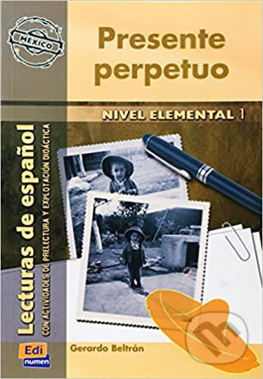 Serie Hispanoamerica Elemental I Presente perpetuo - Libro Edinumen