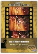 Espańol con guiones: Las fallas de Valencia, mucho más que un sueno Edinumen