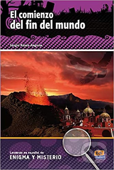 Lecturas en espanol de enigma y misterio El comienzo del fin del mundo Edinumen
