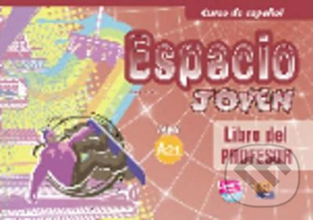 Espacio joven A2.1 Libro del profesor Edinumen