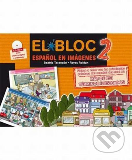 El Bloc 2. Espanol en imágenes + CD-ROM Edinumen