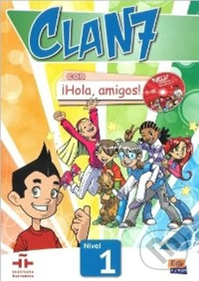 Clan 7 con a#161;Hola, amigos! Nivel 1 - Libro del alumno + CD-ROM Edinumen