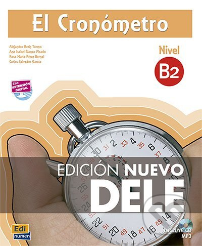 El Cronómetro B2 Libro + CD mp3 - Edición Nuevo DELE 2013 Edinumen